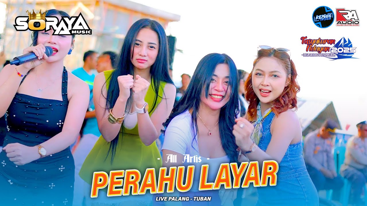 PERAU LAYAR All Artis SORAYA MUSIC Live Palang Tuban #2025