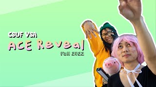 CSUF VSA | ACE Reveal Fall Season 2022