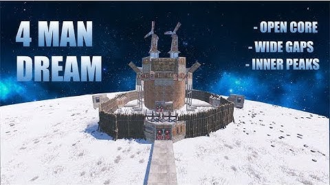 4 MAN RUST BASE DESIGN + OPEN CORE + WIDEGAPS + INNER PEAKS