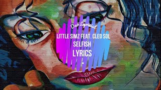 Little Simz feat. Cleo Sol - Selfish (Lyrics)