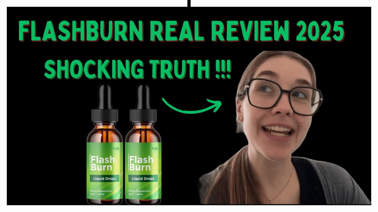 FLASH BURN ((🚨The Real Truth🚨)) FLASH BURN REVIEWS 2025 – 🔥 FLASH BURN Supplement