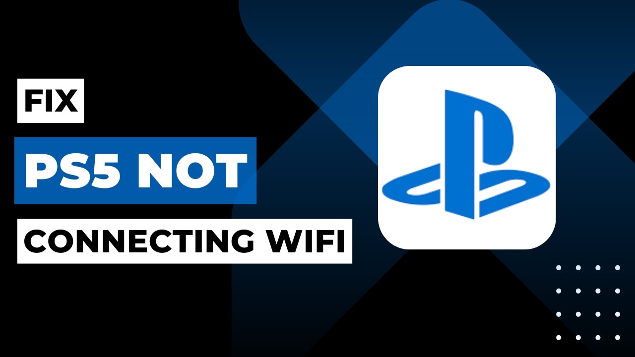 How to Fix PS5 Not Connecting to Wi-Fi (Fix "Internet Failed" & April ...