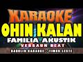 KARAOKE OHIN KALAN - FAMILIA AKUSTIK