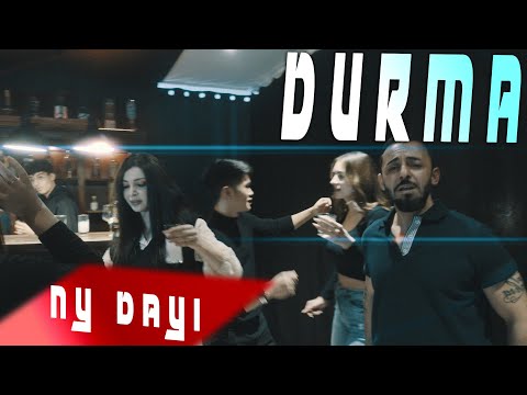 DURMA- NY DAYI (OFFICIAL VIDEO) Prod. by Bujaa Beats