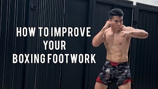 How To Improve Your Boxing Footwork