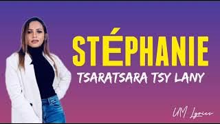 Stéphanie - Tsaratsara Tsy Lany ( Lyrics video by UM Lyrics )