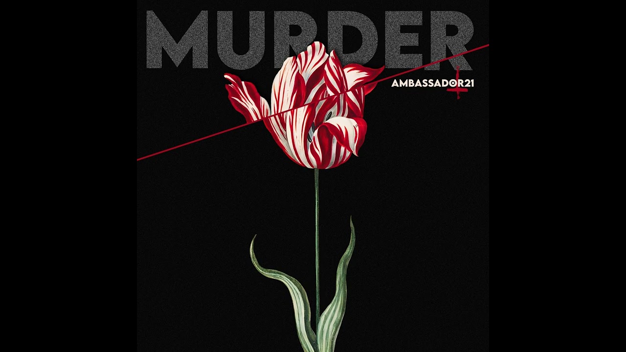 YouTube에서 Ambassador21 -Murder 보기 YouTube에서 Ambassador21 -Murder 보기