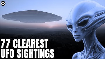 77 Indisputable UFO Sightings Caught on Camera | Classified Footage of UFO Encounters!