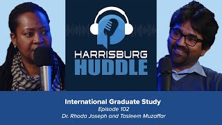 Harrisburg Huddle: Episode 102 International Graduate Study