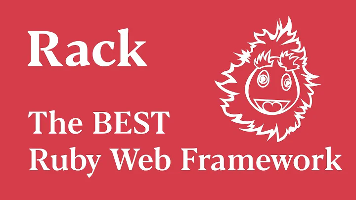 Rack - The BEST Ruby Web Framework
