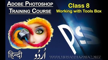 How to use Photoshop Tools and Toolbar in Urdu Working with Adobe Photoshop Toolbox in Hindi