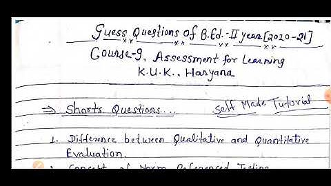 @KUK Guess Question of B.Ed.- II Year (2020-21)Course-9, ASSESSMENT FOR LEARNING @Self made tutorial
