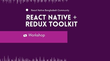 RNBD Workshop - React Native + Redux Toolkit