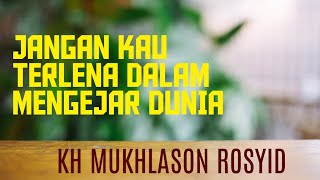 GUS SON, Janganlah mengejar uang dalam bekerja | KH Mukhlason Rosyid #kajianhakikat