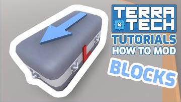How to Mod - Blocks || TerraTech Tutorials