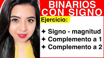NÚMEROS BINARIOS CON SIGNO - Ejemplos