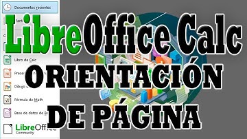 LibreOffice Calc: Orientación de Página, Vertical u Horizontal en Calc
