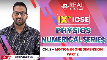 Motion In One Dimension (Part 2) : Solved Numerical | Master ICSE Physics Class 9 | #realacademy