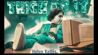 Thick Of It By Helen Keller