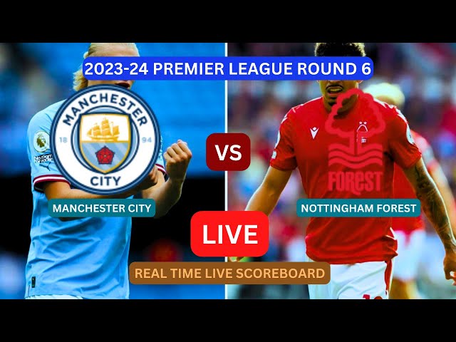 Manchester City vs Nottingham Forest LIVE: Premier League result