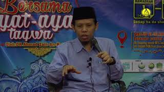 Orang Bertakwa Tidak Pernah Merasa Miskin - DR  Ahmad Zain An Najah, MA