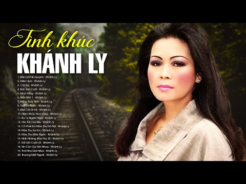 Video KHÁNH LY Hay Nhất - LK Bên Đời Hiu Quạnh, Diễm Xưa |... - youtube