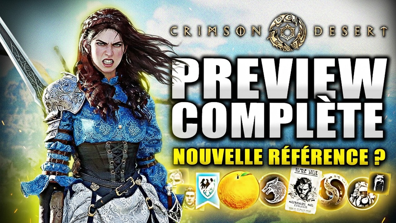 Crimson Desert: Preview Ultime du GAMEPLAY !! Exploration, Personnages, Combats, Boss, ...