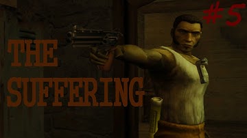 The Suffering: Playthrough - Part 5