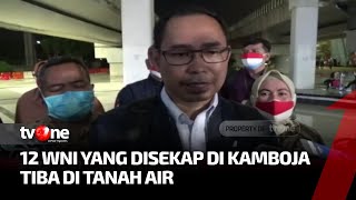 12 WNI Korban Penyekapan di Kamboja Pulang ke Tanah Air | Kabar Petang Pilihan tvOne