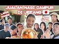 NASI CAMPUR LAKU KERAS DI JEPANG! MUNGKIN BISA BERALIH PROFESI! WALAUPUN PEDES TAPI PADA SUKA!