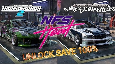 NFS heat UNLOCK SAVE 100% ALL CAR NFS UNDERGROUND2 & NFS MOSTWANTED