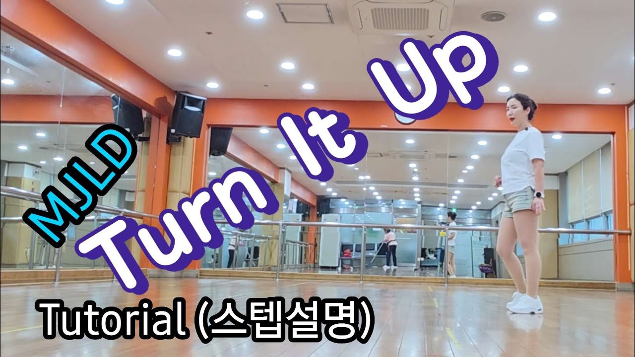 Turn It Up Line Dance/BULDOK (KOR) - September 2025*Section 2 : 5&6 CHASSE TURN 이 아니고 CHASE TURN 입니다