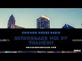 Chicago House Retrograde Mix By Thamzini #Thamzini #DeepHouse