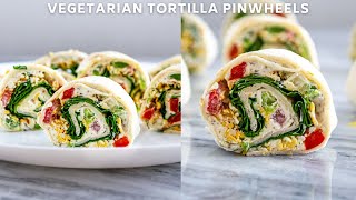 Veggie Tortilla Pinwheels | Vegetarian Tortilla Roll Ups