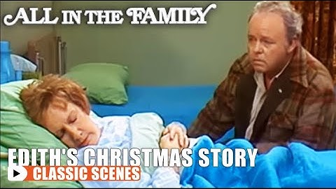 Archie Finds Out Edith Is In The Hospital | All In The Family