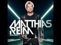 Matthias Reim - Du Bist Mein Glück (Clubmix) (Bonus Track) [HQ]