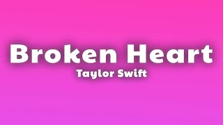 Taylor Swift - I Can Do It With a Broken Heart (Lyrics)