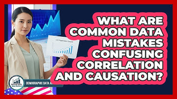 What Are Common Data Mistakes Confusing Correlation And Causation?