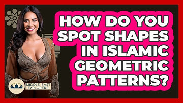How Do You Spot Shapes In Islamic Geometric Patterns? - Middle East Explorers
