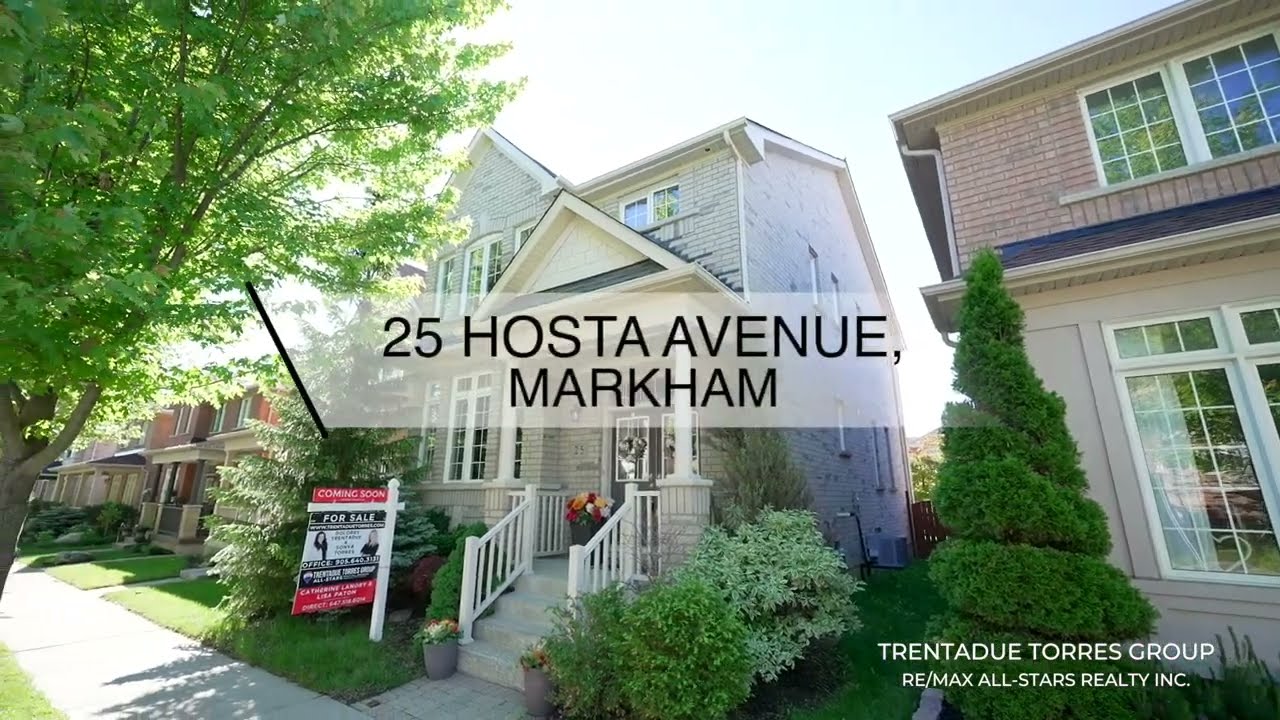 25 Hosta Avenue, Markham - Presented By The Trentadue Torres Group