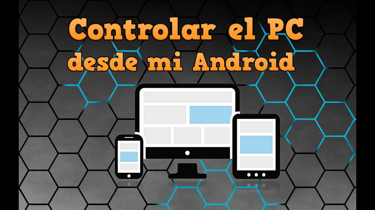 Como Controlar Mi PC Con Mi Android YouTube