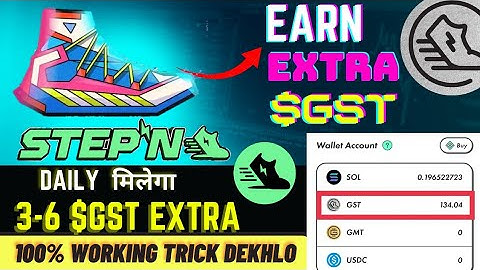 (Over**) StepN Hidden Trick - Earn 3-6 GST Extra 🤑 Free Activation Codes