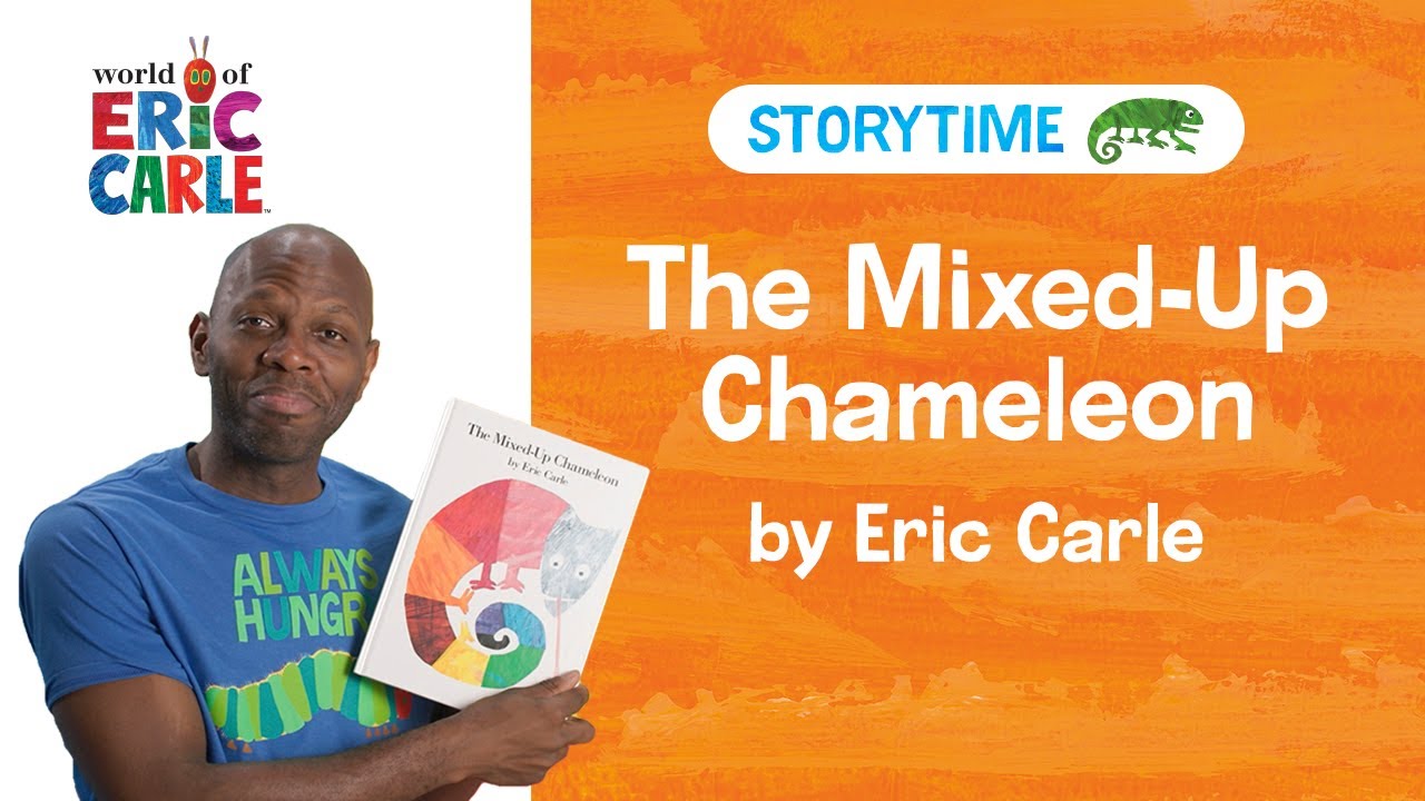 The Mixed-Up Chameleon Read Aloud | Storytime Video | The World of Eric ...