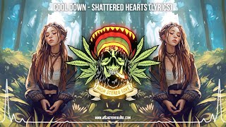 Download Lagu Cool Down - Shattered Hearts ✨ (New Reggae 2023 / Cali Reggae 2023 / Love Reggae 2023 / Lyric Video) MP3