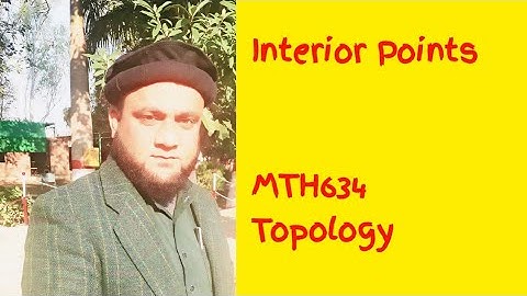 MTH634 Topology   Interior points