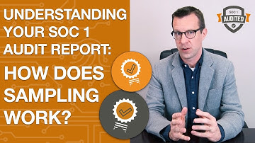 Understanding Your SOC 1 Report: How Does Sampling Work?