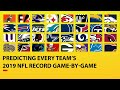 Predicting ALL 32 TEAMS 2019 NFL Record Game-by-Game