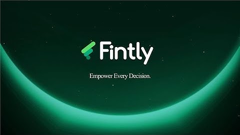 Fintly: The Financial Intelligence AI Platform Transforming Modern Finance