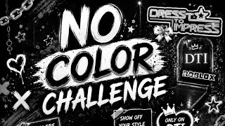 No color challenge! #DTI