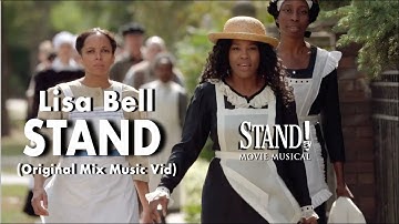 STAND - LISA BELL ORIGINAL MIX MUSIC VID (Official Music Video from the Stand! Movie Musical)